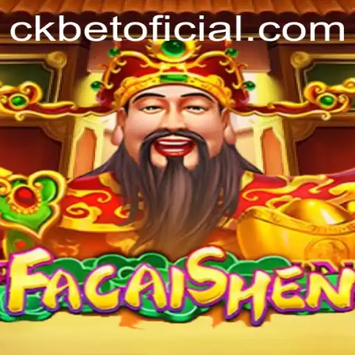 Descubra a Emoção do Jogo FaCaiShen com CKBET Link